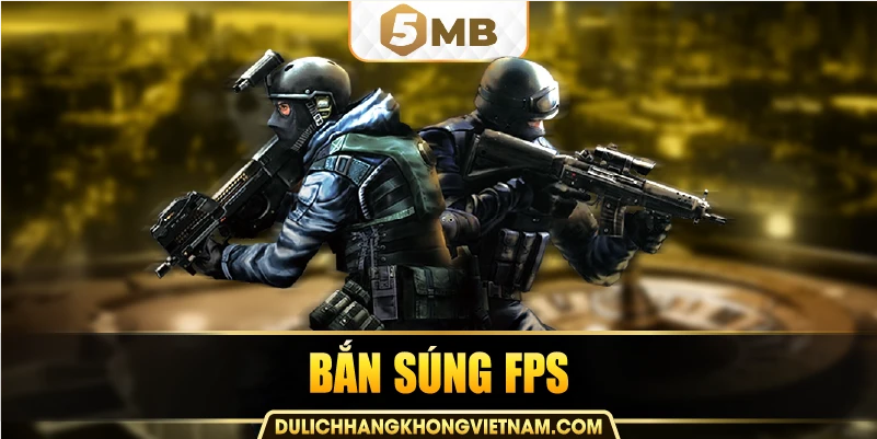 Bắn súng FPS