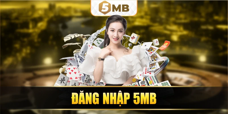đăng nhập 5mb
